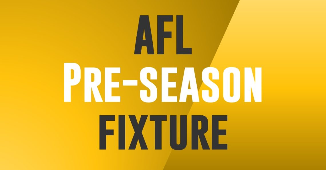 2022 AFL Pre Season Fixture
