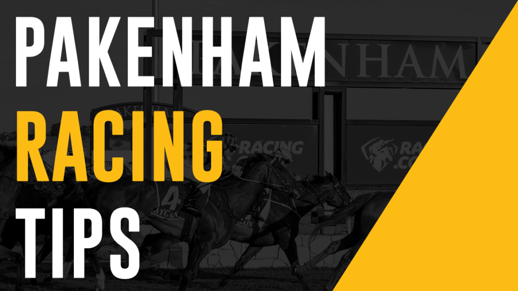 Pakenham Racing Tips