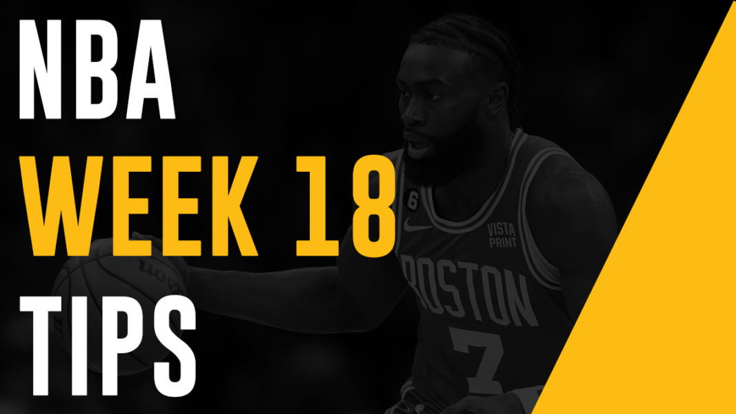 NBA Tips Week 18