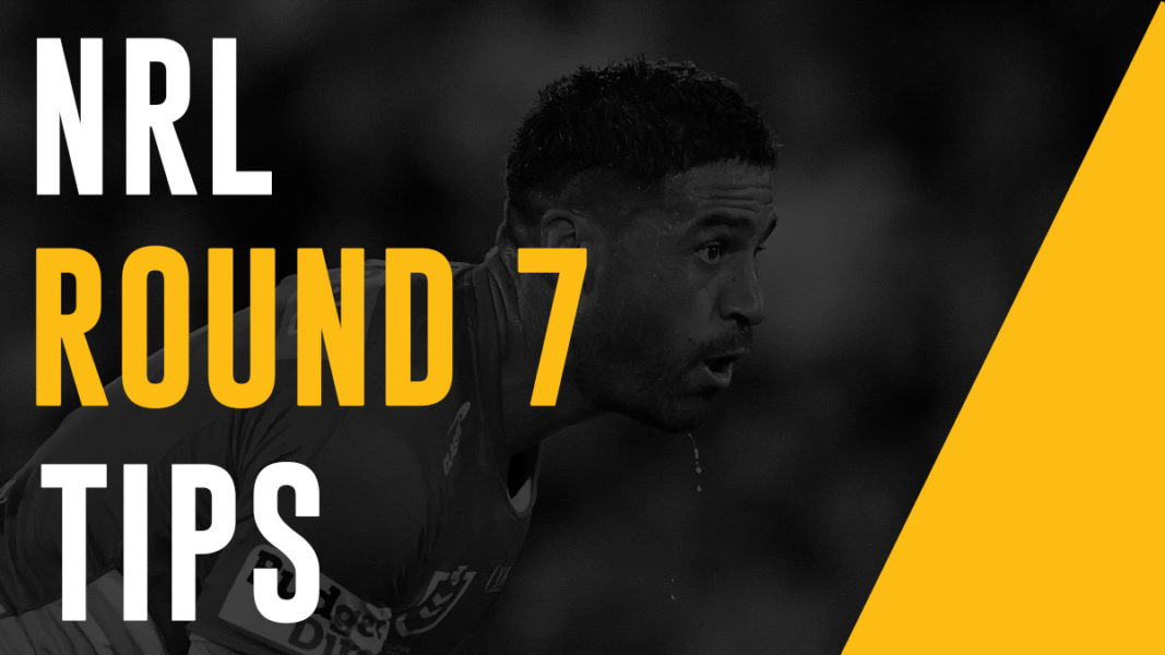 NRL Footy Tips Round 7