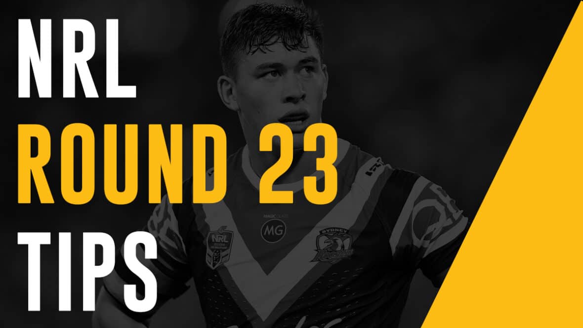 NRL Footy Tips Round 23