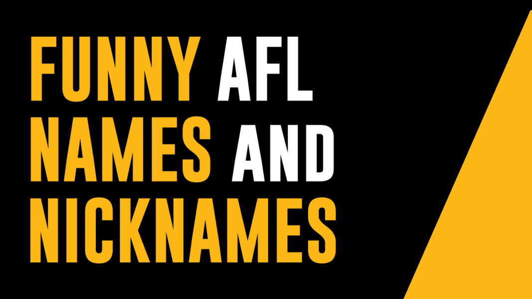 Funny AFL Names and Nicknames