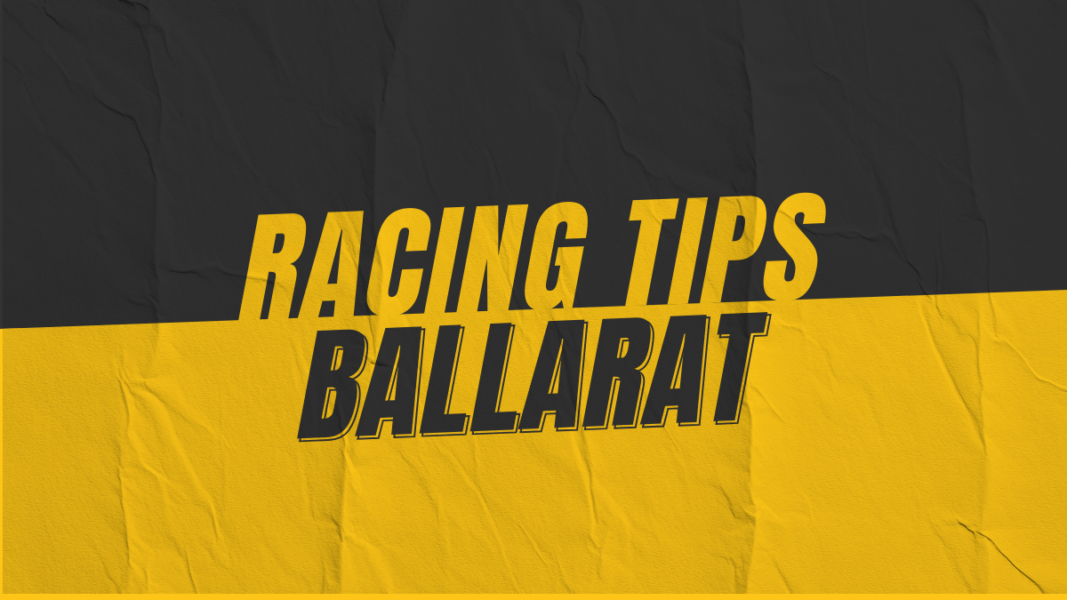 Ballarat Race Tips
