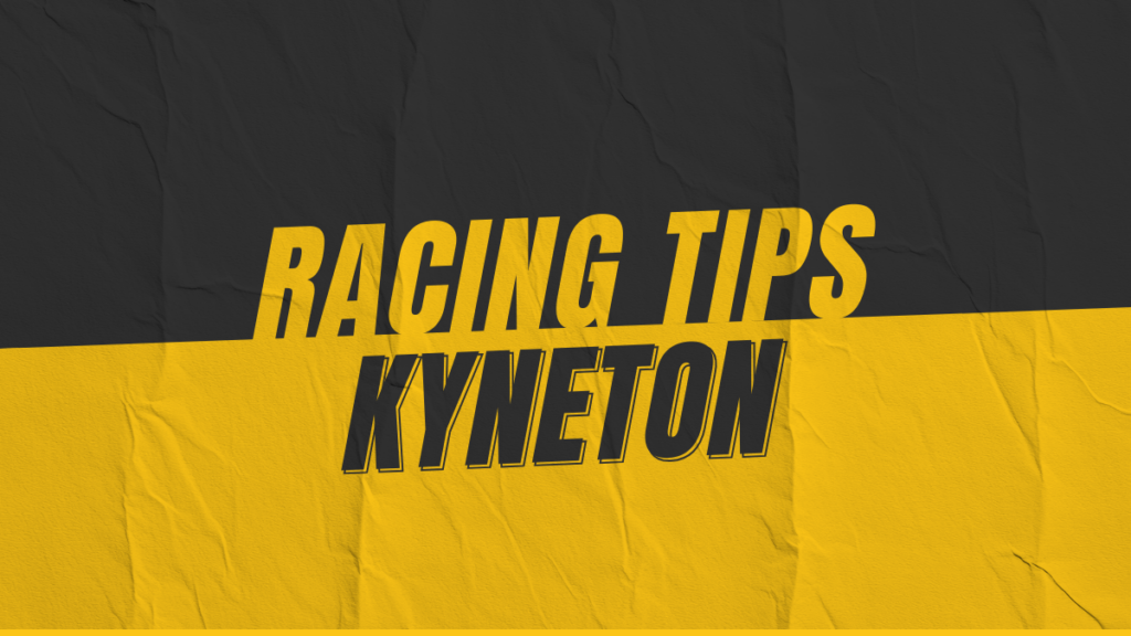 Kyneton Race Tips
