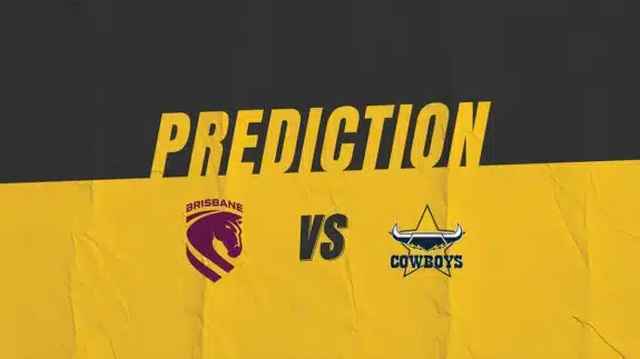 NRL Brisbane Broncos vs North Queensland Cowboys Match Prediction | Kruzey