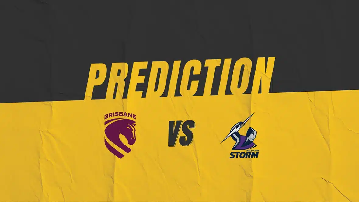 NRL Brisbane Broncos vs Melbourne Storm Match Prediction | Kruzey