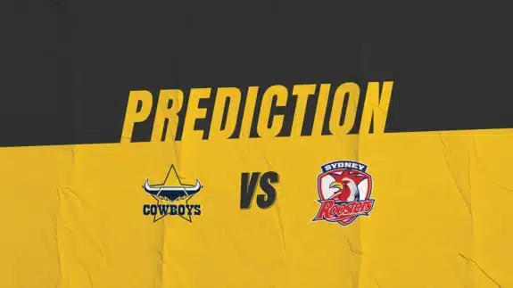 NRL North Queensland Cowboys vs Sydney Roosters Match Prediction | Kruzey