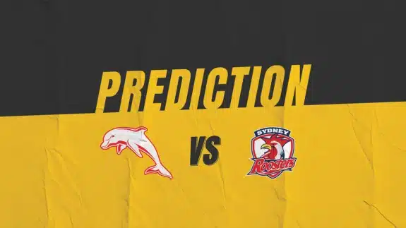 NRL The Dolphins vs Sydney Roosters Match Prediction | Kruzey
