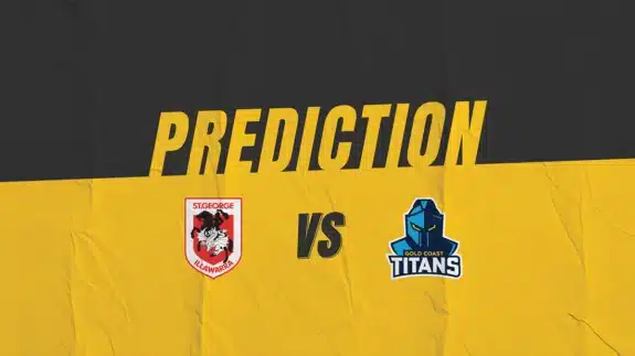 NRL St George Illawarra Dragons vs Gold Coast Titans Match Prediction | Kruzey