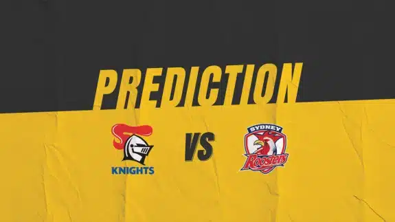 NRL Newcastle Knights vs Sydney Roosters Match Prediction | Kruzey