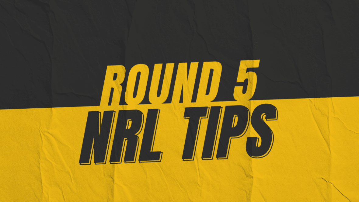 KRUZEY's NRL Tips Round 5